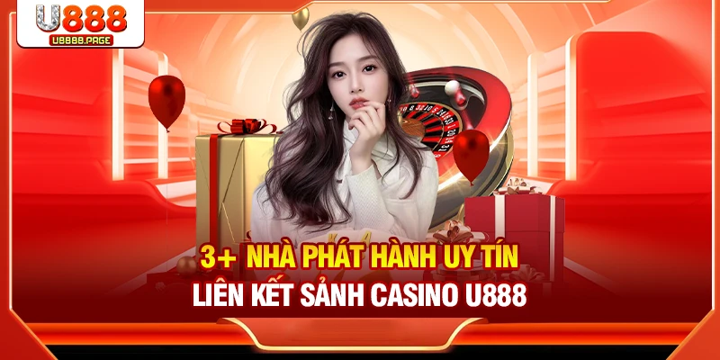 Casino U888 – Sòng Bạc Đẳng Cấp Với Tỷ Lệ Thưởng Cao