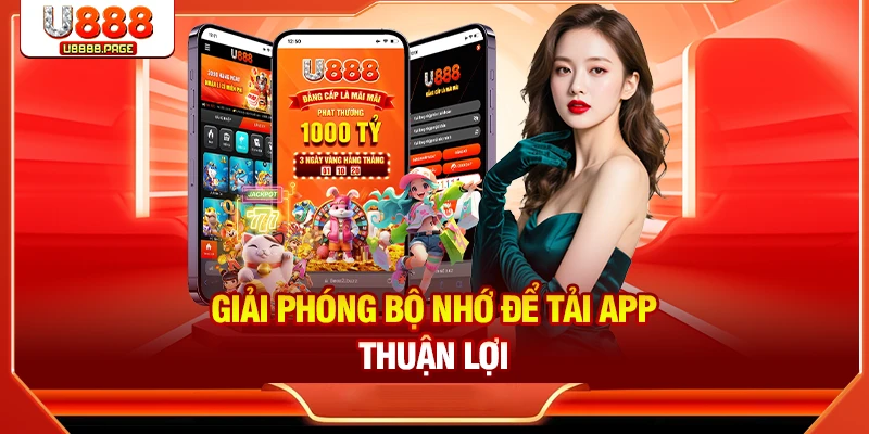 Hướng Dẫn Tải App U888 Và Cách Xử Lý Lỗi Thường Gặp