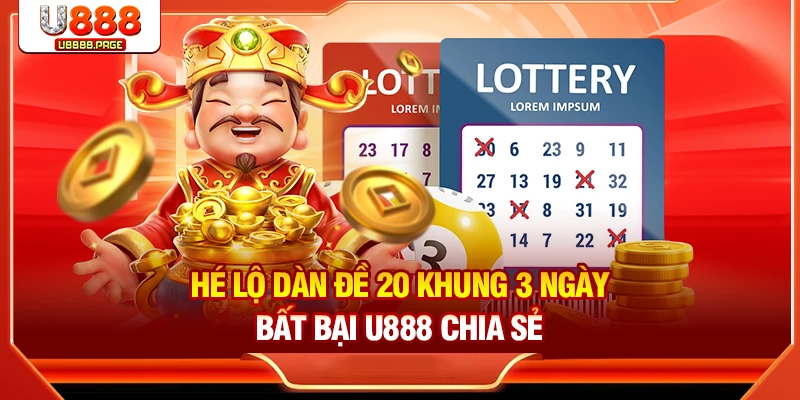 Xổ Số U888 - Top 3 Sảnh Cược Hấp Dẫn Rinh Thưởng Khủng