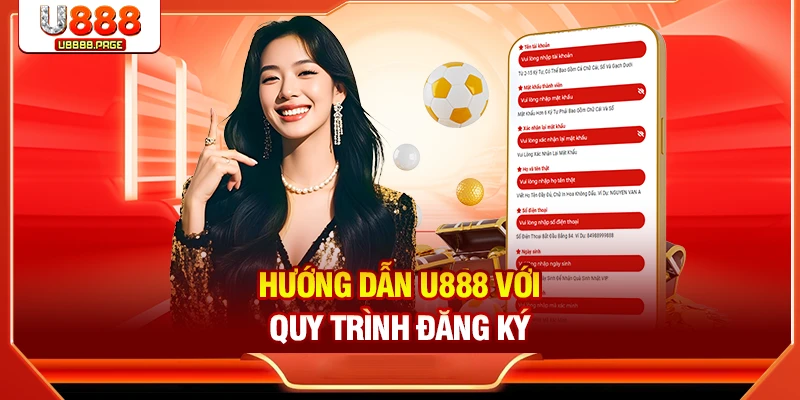Hướng Dẫn U888: Cách Đăng Ký, Nạp Rút Và Cá Cược An Toàn