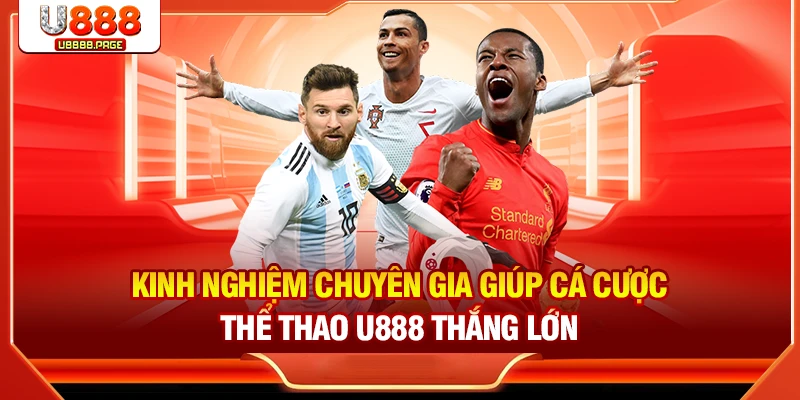 Thể Thao U888 - Sân Chơi Cá Cược Đỉnh Cao Với Kèo Thơm