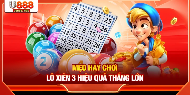 Lô Xiên 3 Ăn Bao Nhiêu? Hướng Dẫn Tỷ Lệ Trả Thưởng Chi Tiết