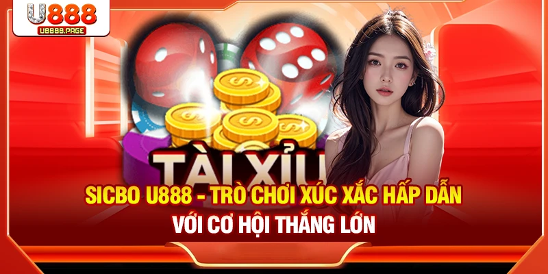 Game Bài U888 Uy Tín | Top 3 Sảnh Chơi Cực Hot Thưởng Cao