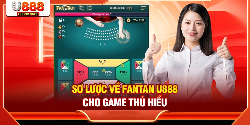 Fantan U888 - Tựa Game Bài Hot 2026 Bet Thủ Nên Thử