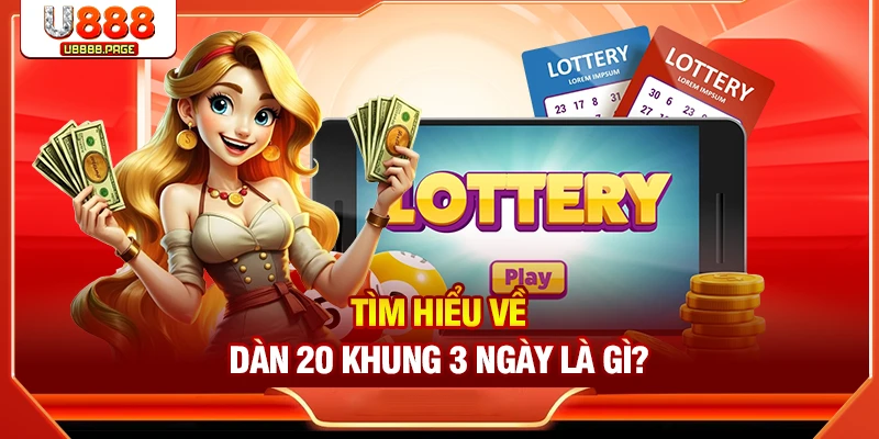 Hé Lộ Dàn Đề 20 Khung 3 Ngày Bất Bại U888 Chia Sẻ