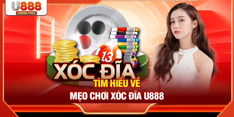 Mẹo Chơi Xóc Đĩa U888 – Chiến Thuật Đặt Tiền Thắng Lớn