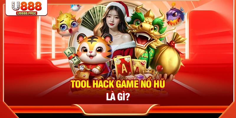 Tool Hack Game Nổ Hũ – Phần Mềm Giúp Tăng Cơ Hội Chiến Thắng